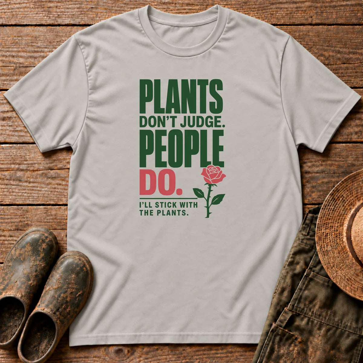 Plants Don't Judge T-shirt