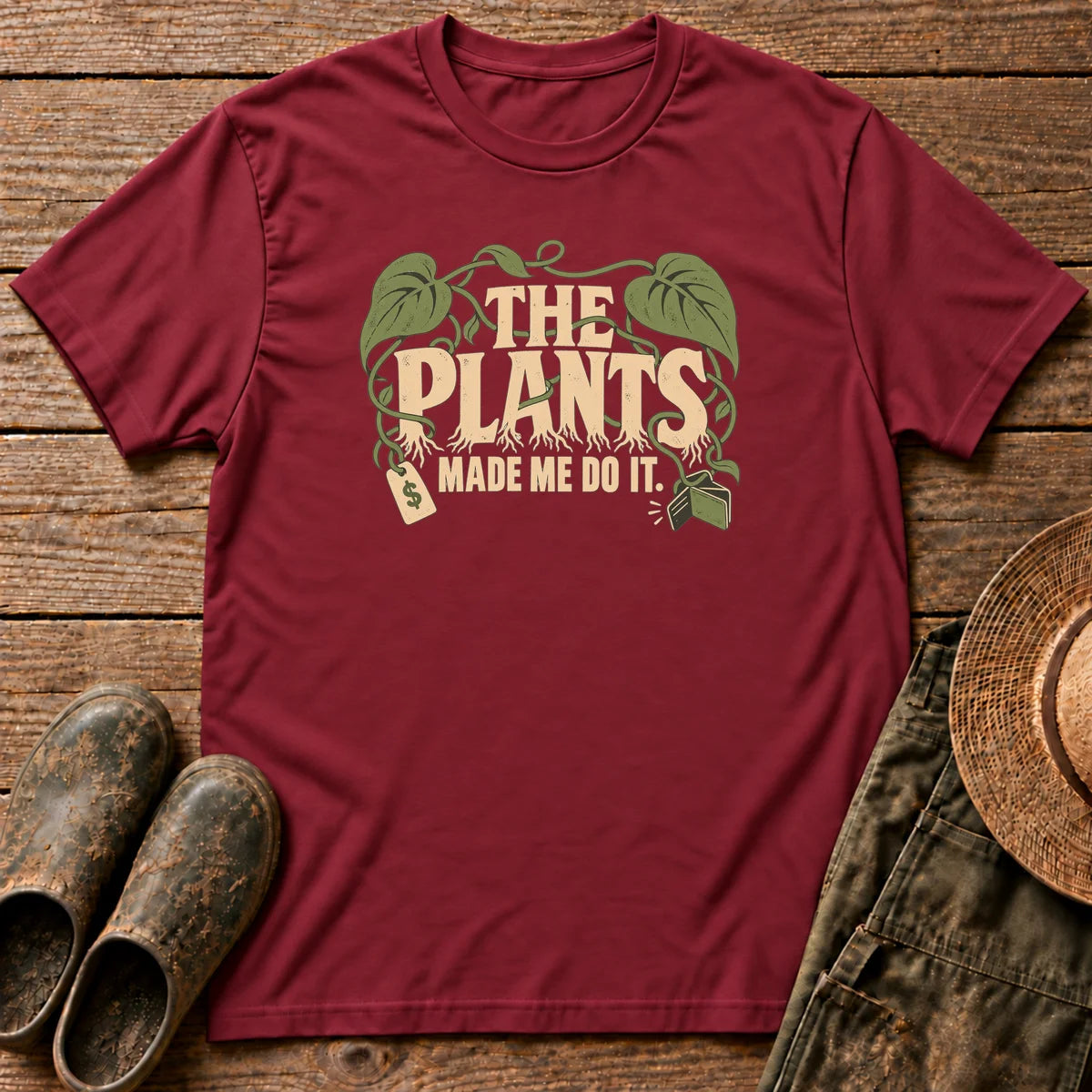 Plants Made Me Do It Tshirt