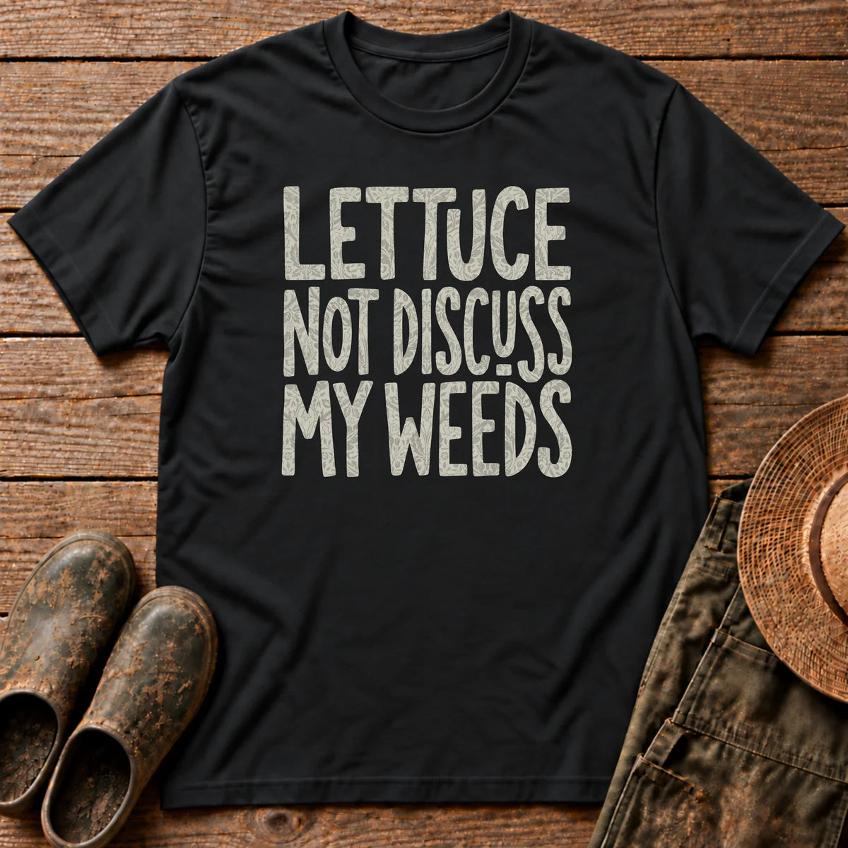Lettuce not Discuss Tshirt
