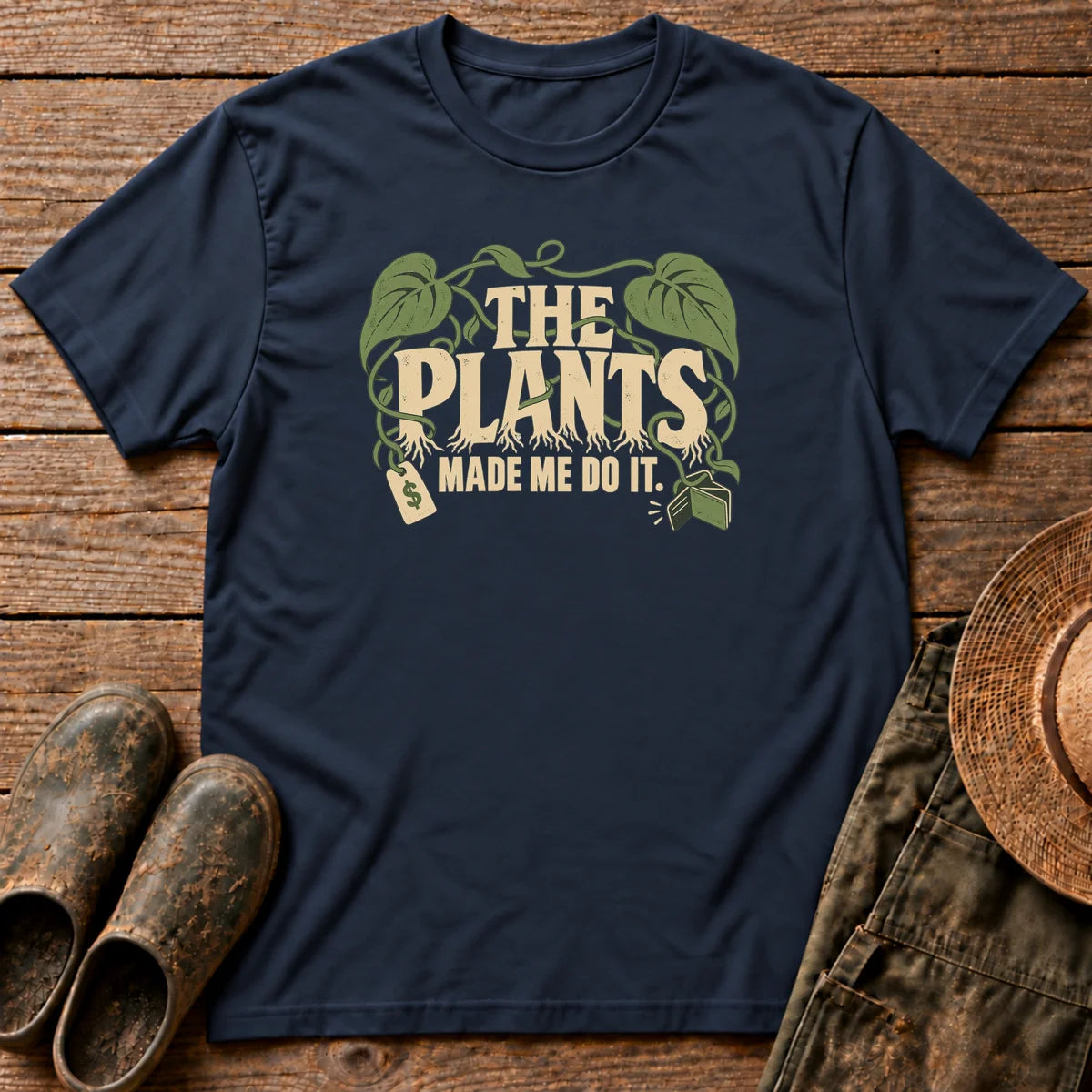 Plants Made Me Do It Tshirt