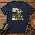 Bend Weed Regret Tshirt