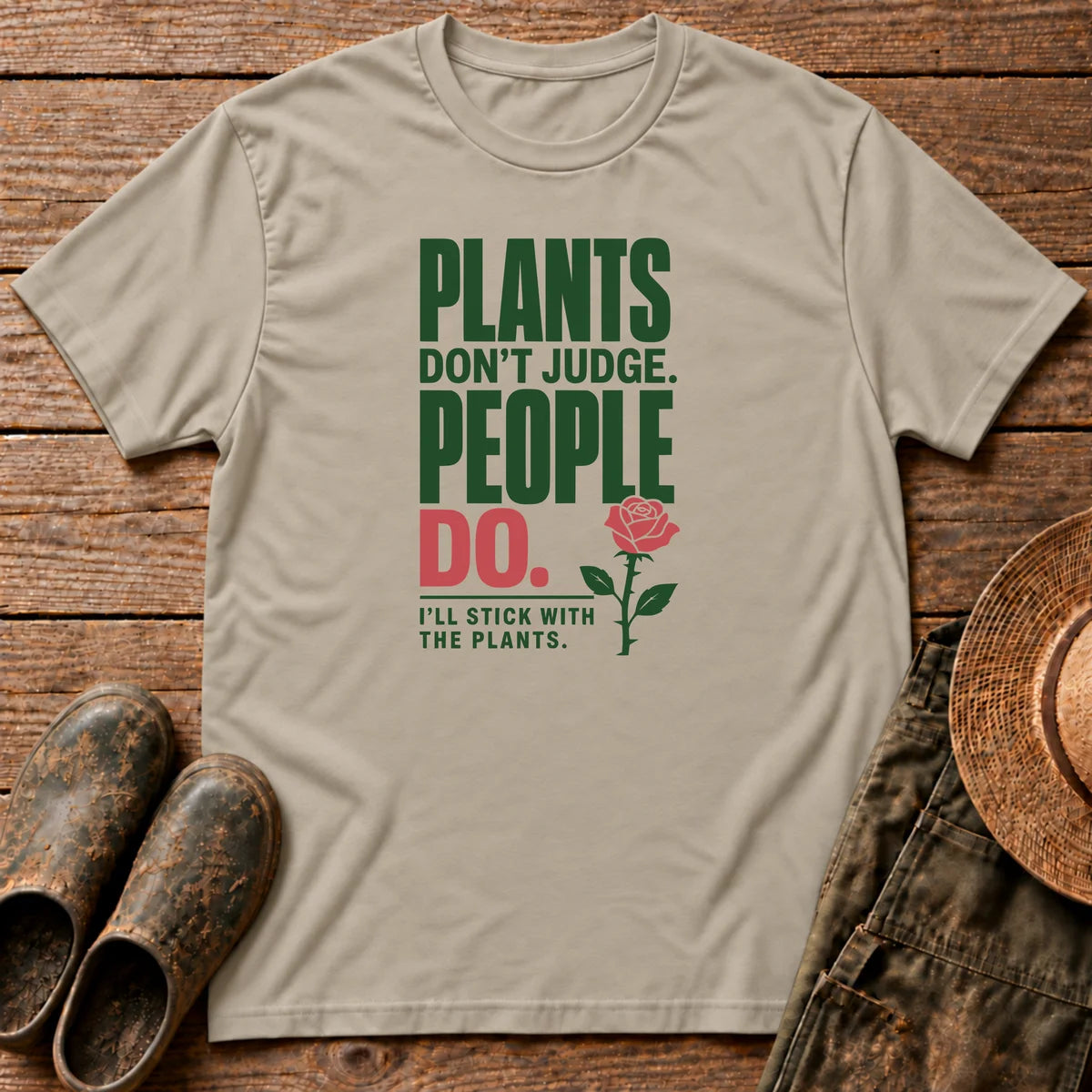 Plants Don't Judge T-shirt