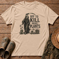 Kill More Plants T-shirt