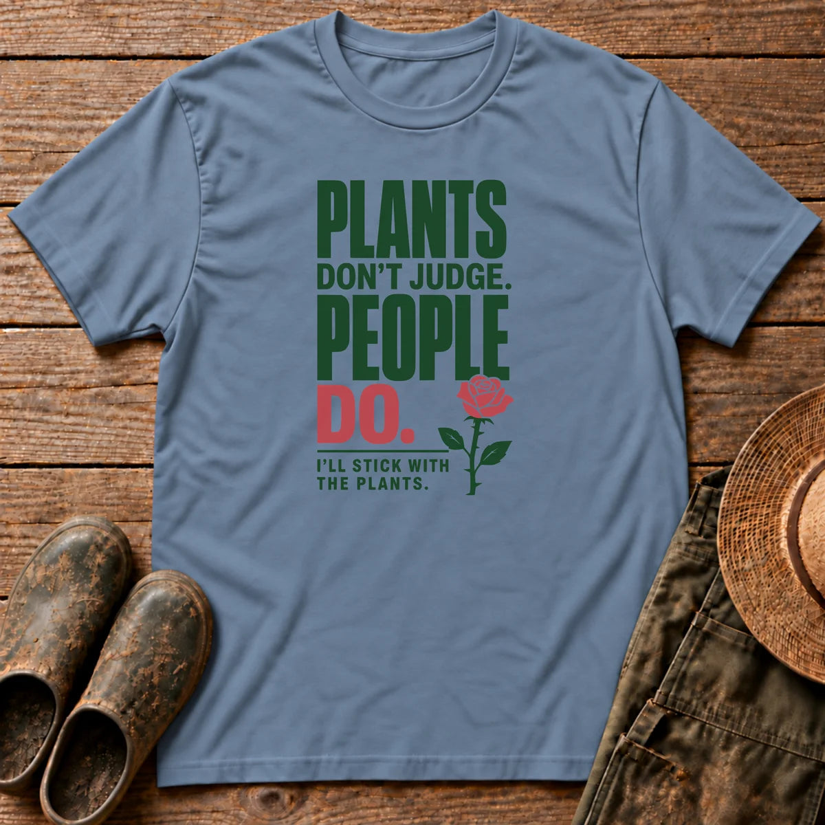 Plants Don't Judge T-shirt