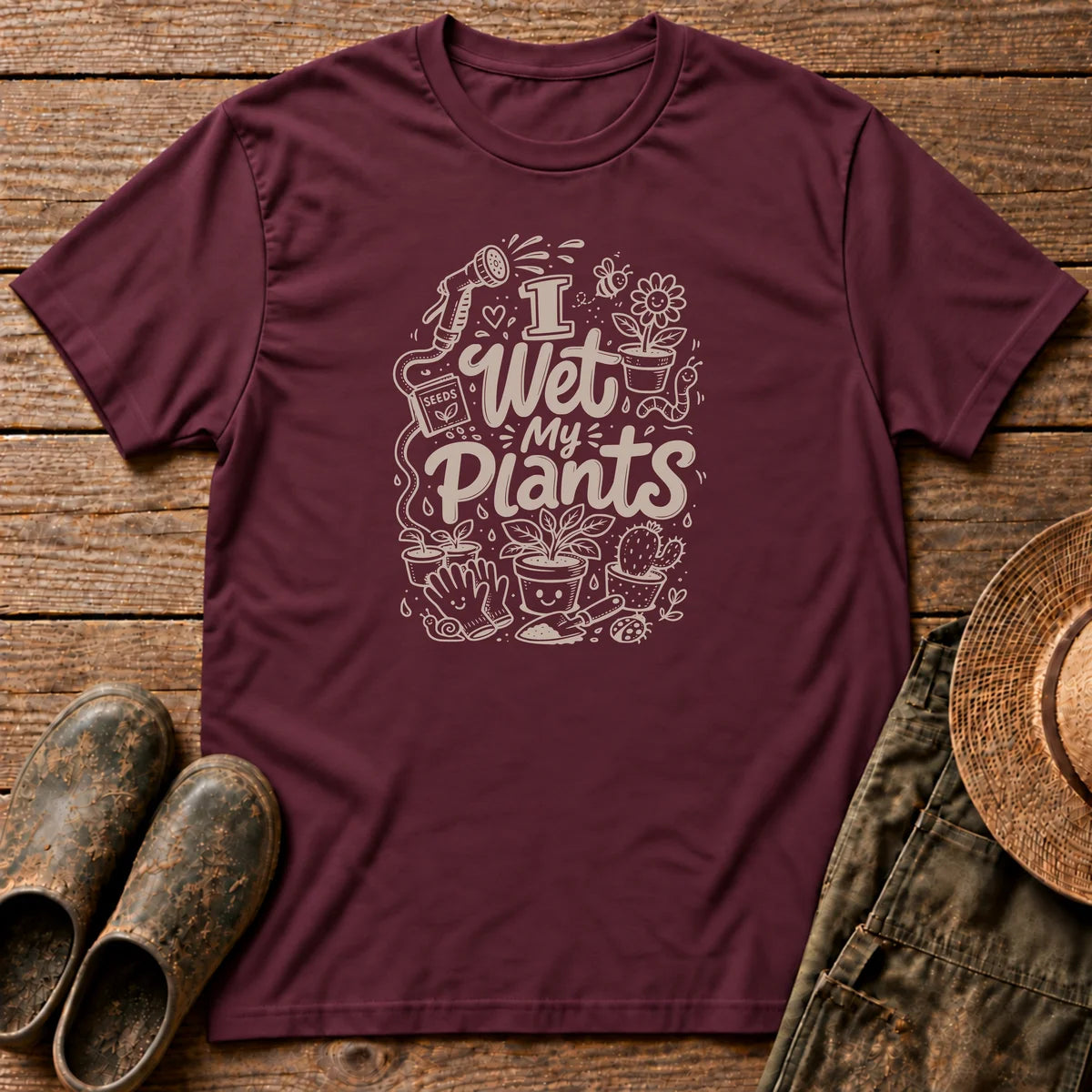 I Wet My Plants T-shirt