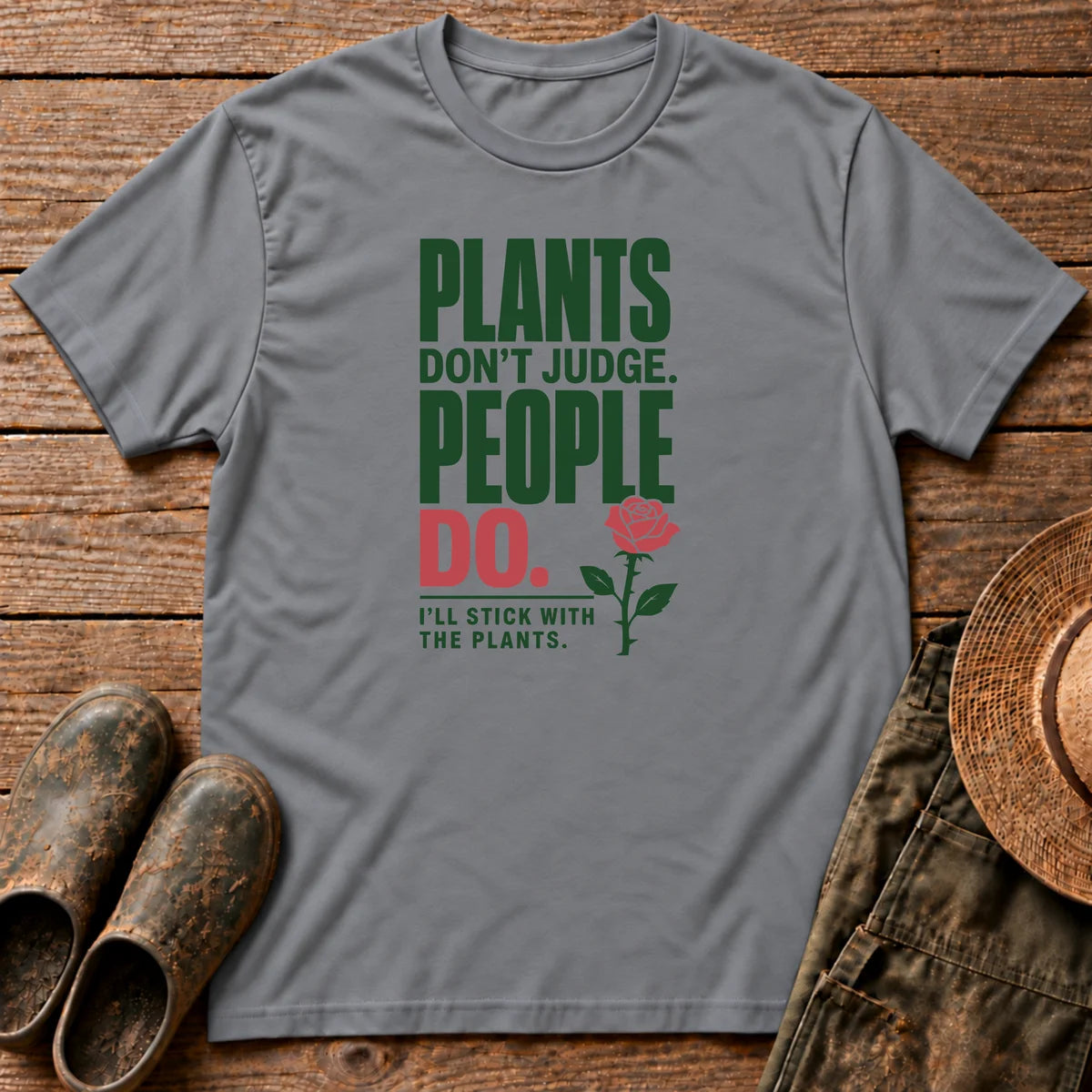 Plants Don't Judge T-shirt