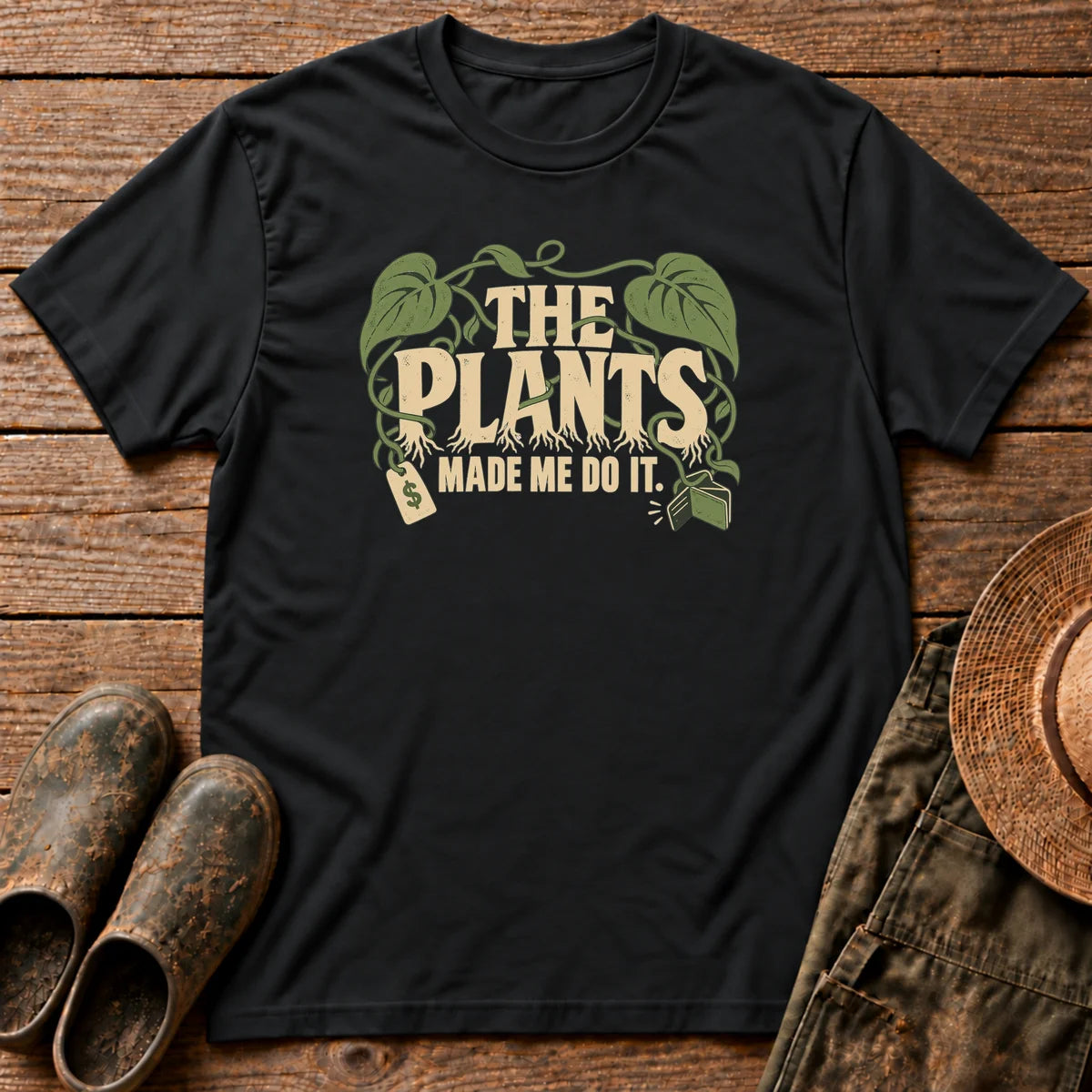 Plants Made Me Do It Tshirt