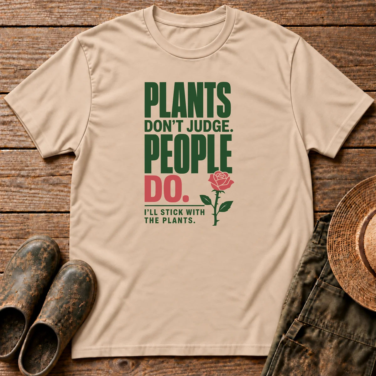 Plants Don't Judge T-shirt