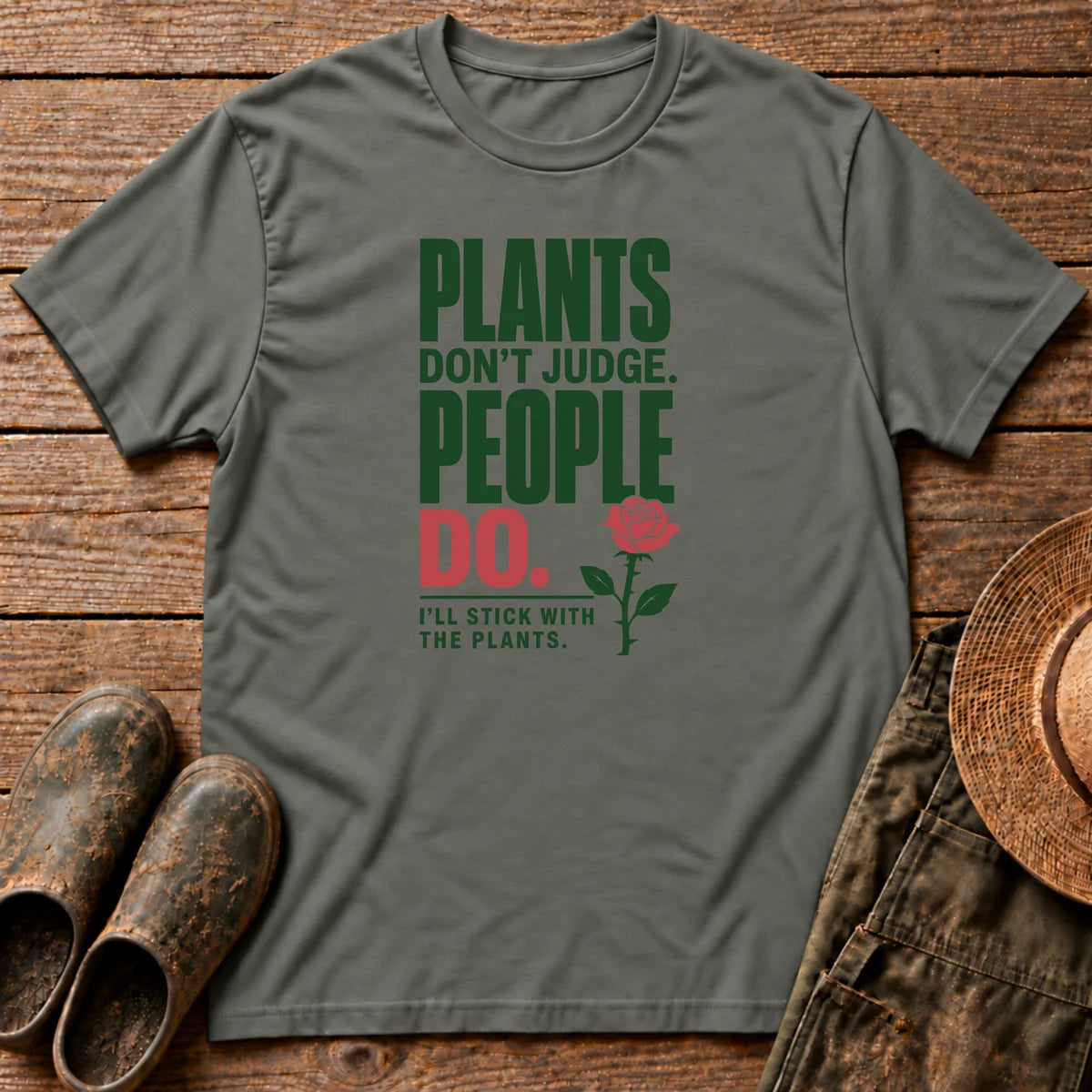 Plants Don't Judge T-shirt