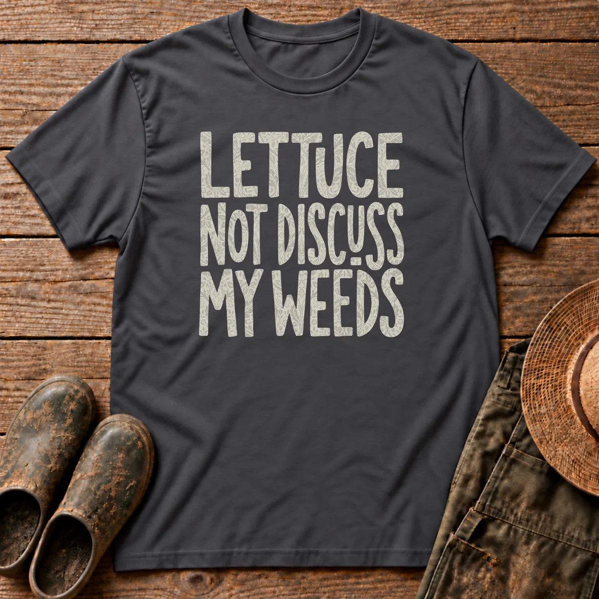 Lettuce not Discuss Tshirt
